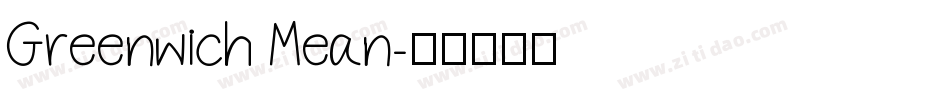 Greenwich Mean字体转换